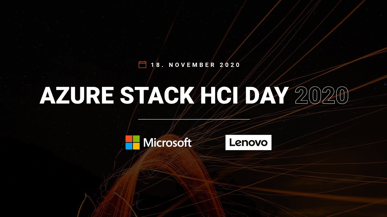 Azure Stack HCI Day 2020 Recording #AzureStackHCI #S2D #Hyper-V