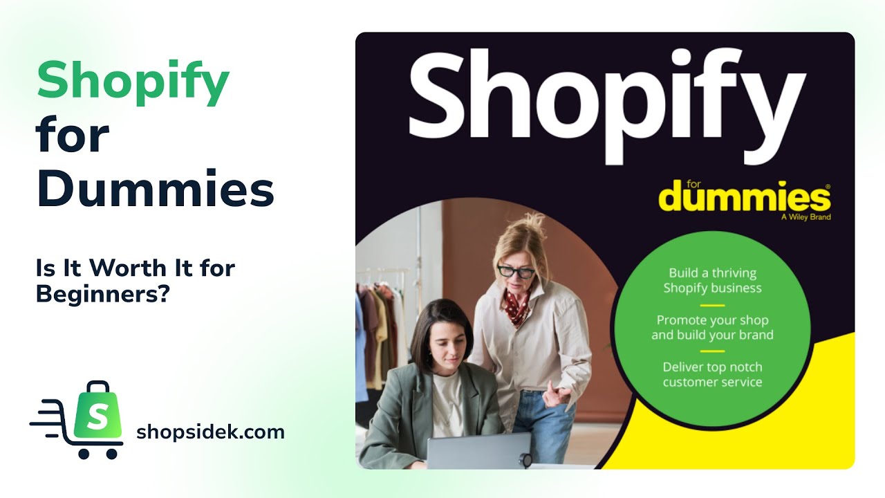 Shopify For Dummies Book Review: Is It Worth It for Beginners? | shopsidek.com