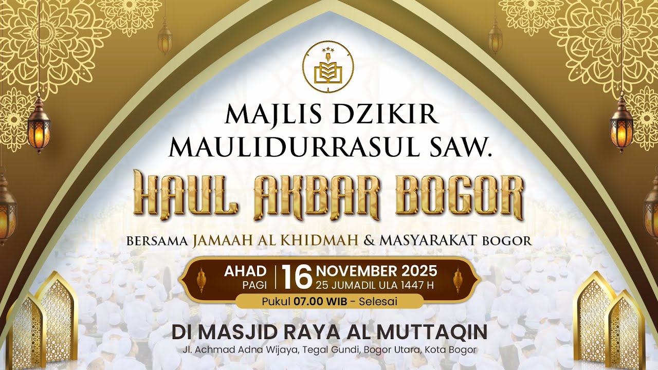 🔴MAJLIS DZIKIR MAULIDURRASUL SAW & HAUL AKBAR BOGOR, JAWA BARAT 2025.