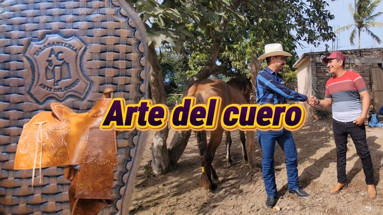 ARTE DEL CUERO|TALABARTERIA|MONTURA SINALOENSE