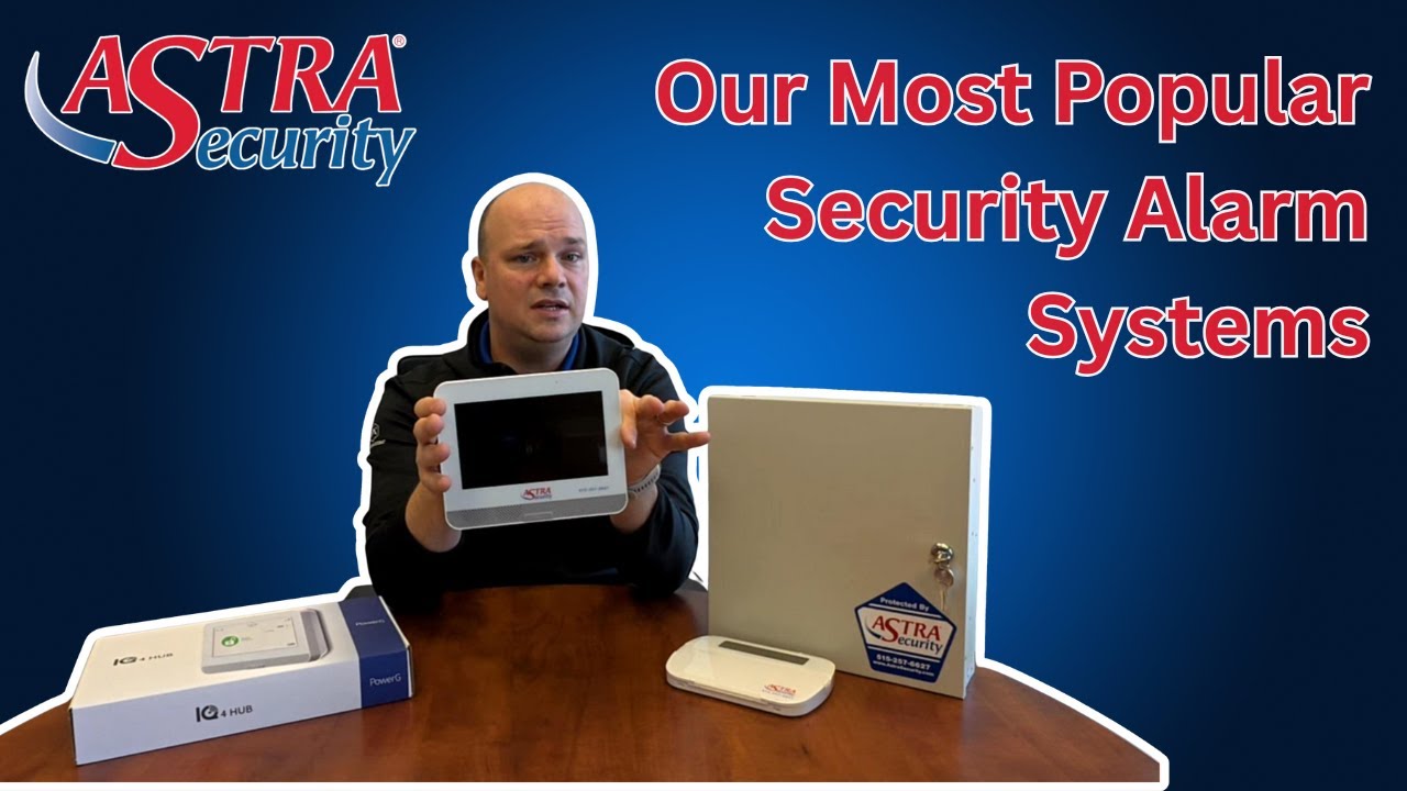 Our Most Popular Security Alarm Systems | Astra Security | Iowa's Security Experts