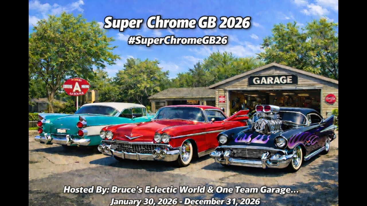 Super Chrome 2026 GB #SuperChrome26 | Host: Bruce's Eclectic World & One Team Garage | Entry Video