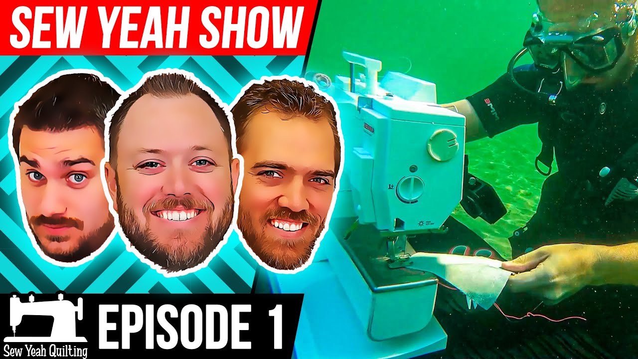 The Sew Yeah Show - Episode 1 | Season 1