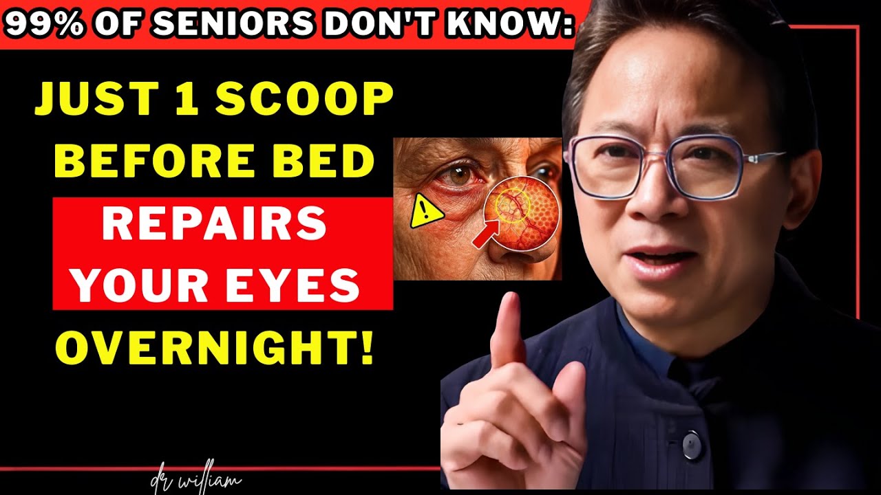 Over 60? THIS Food Can Restore Vision While You Sleep | Dr. William Li