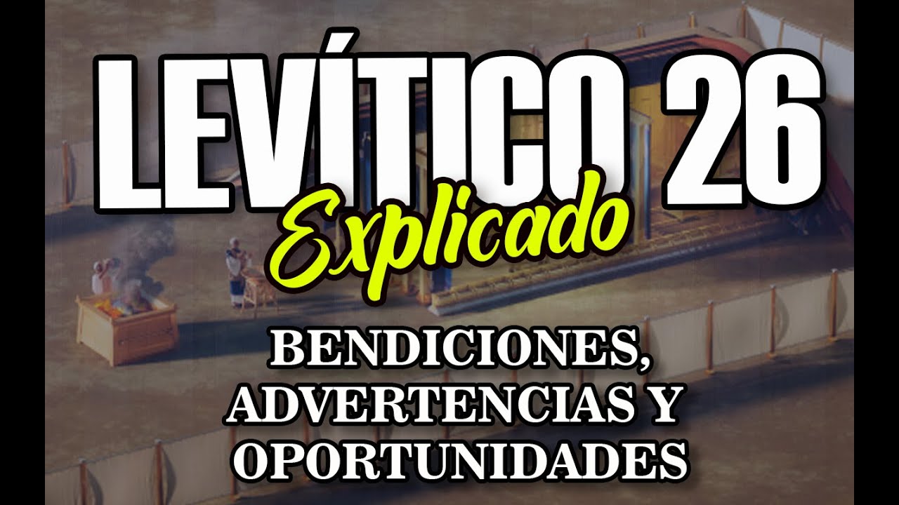 LEVÍTICO 26 - EXPLICADO | Reavivados por su Palabra || 9 DE MAYO 2022