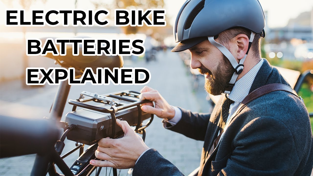 Electric Bike Batteries Explained