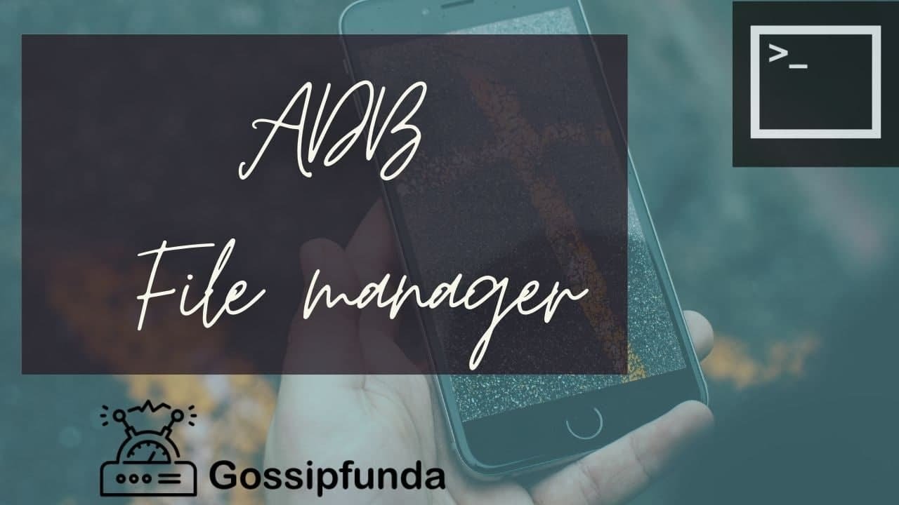 ADB file manager. Control your phone with commands
