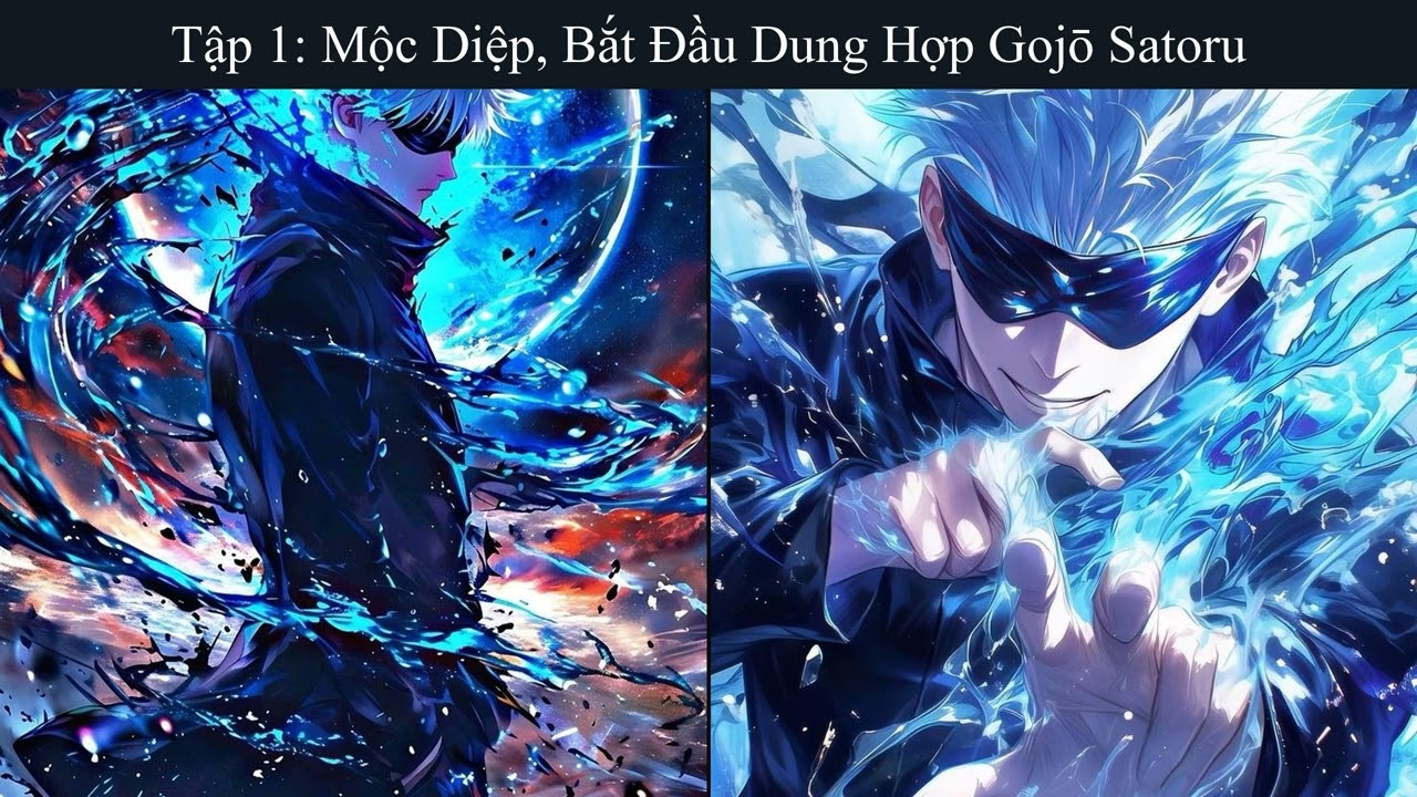 Tập 01: Mộc Diệp, Bắt Đầu Dung Hợp Gojō Satoru - Đồng Nhân