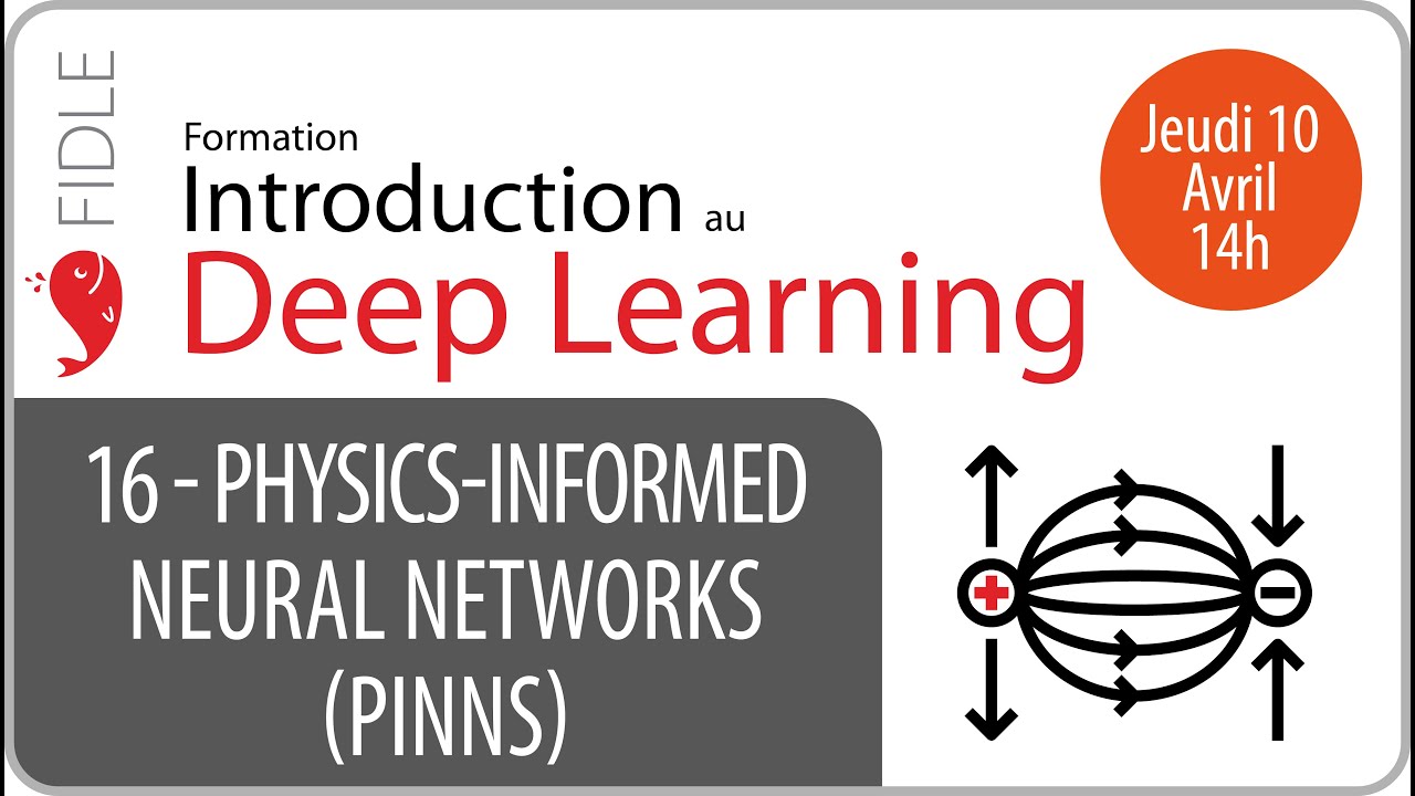 PINNs - Physics Informed Neural Networks (&eacute;pisode 16)