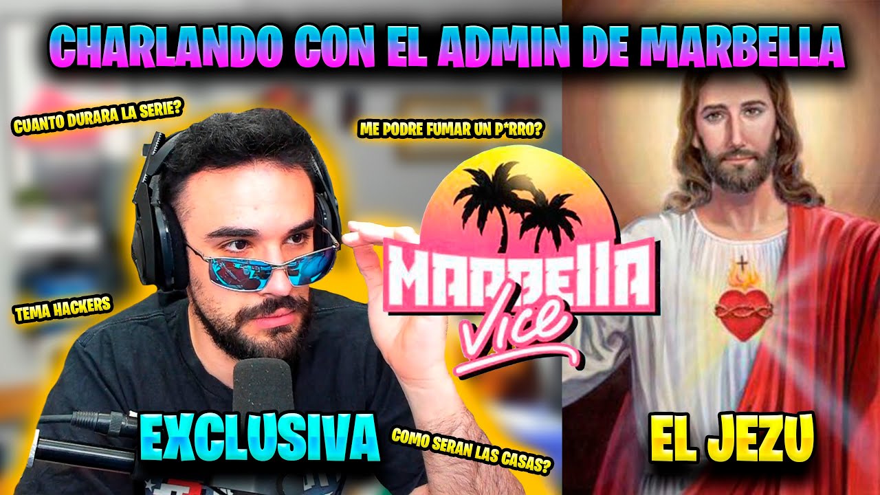 🌴ILLOJUAN habla con el ADMIN de MARBELLA VICE🌴 ( EXCLUSIVA ) - LMDshow