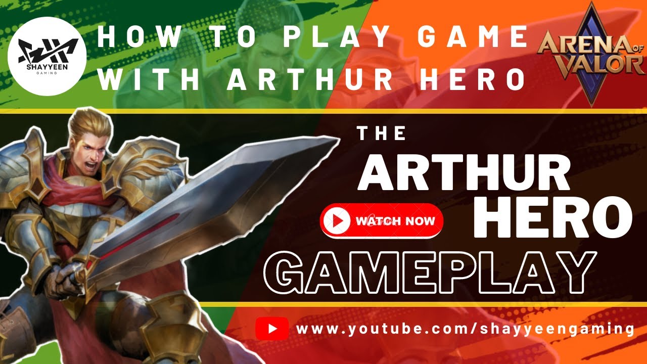 The Ultimate Arthur Guide: 5v5 Hero Gameplay in AoV