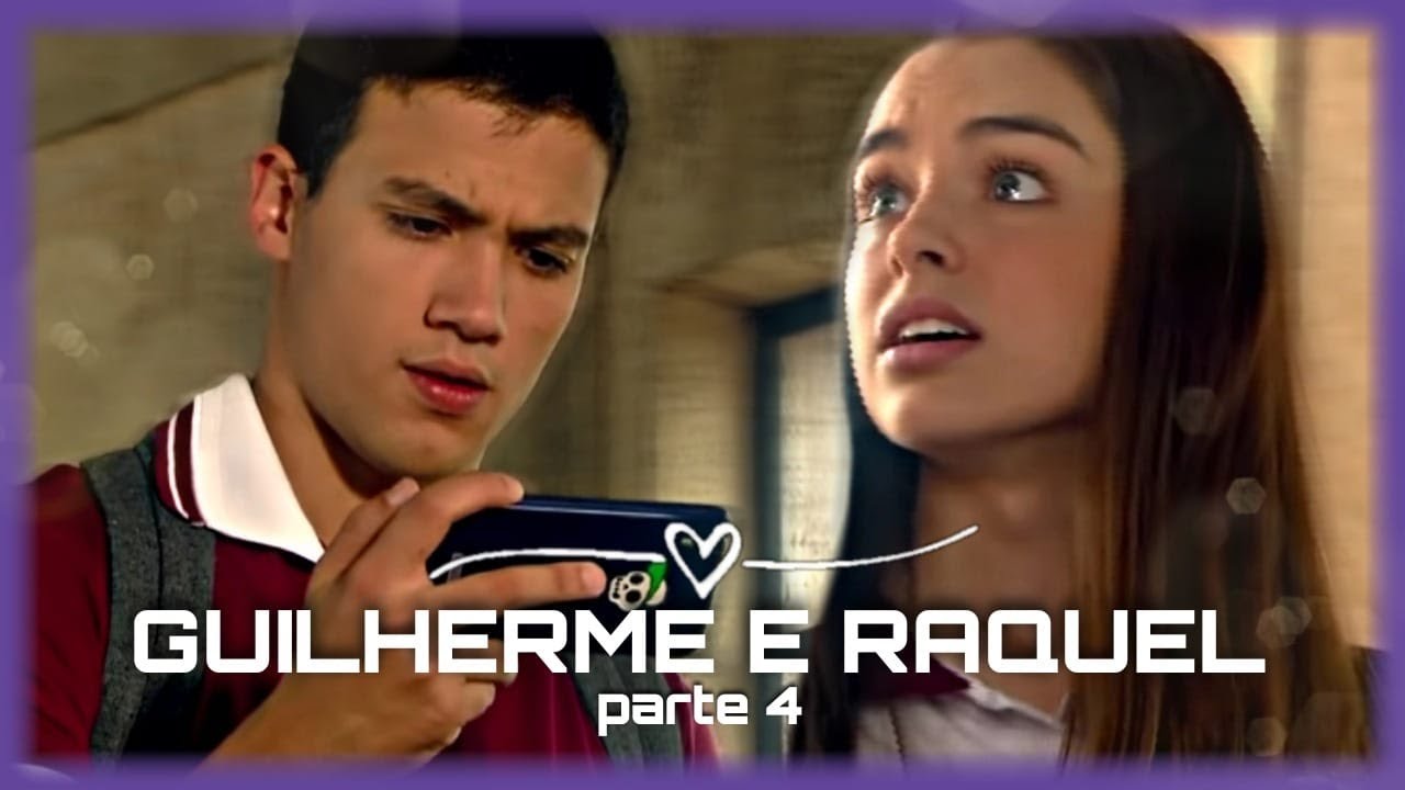 HISTÓRIA DE GUILHERME E RAQUEL - ( PARTE 4 ) #guiquel