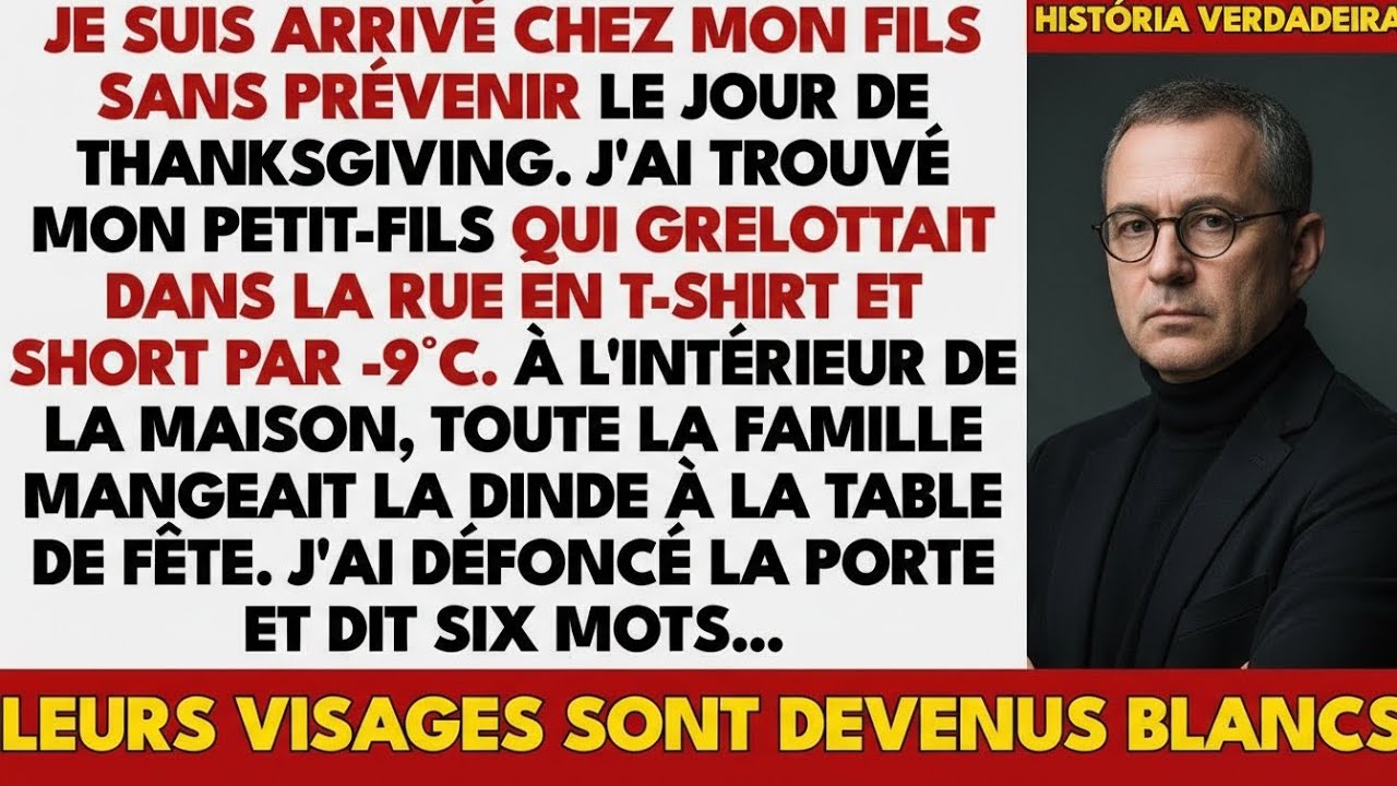 Pendant Que Mon Petit fils Gelait Dehors Le Jour De Thanksgiving, Ma Famille Mangeait La Dinde À