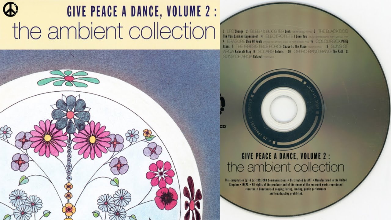Give Peace A Dance, Volume 2: The Ambient Collection (1991) [full cd] mixed by Mixmaster Morris