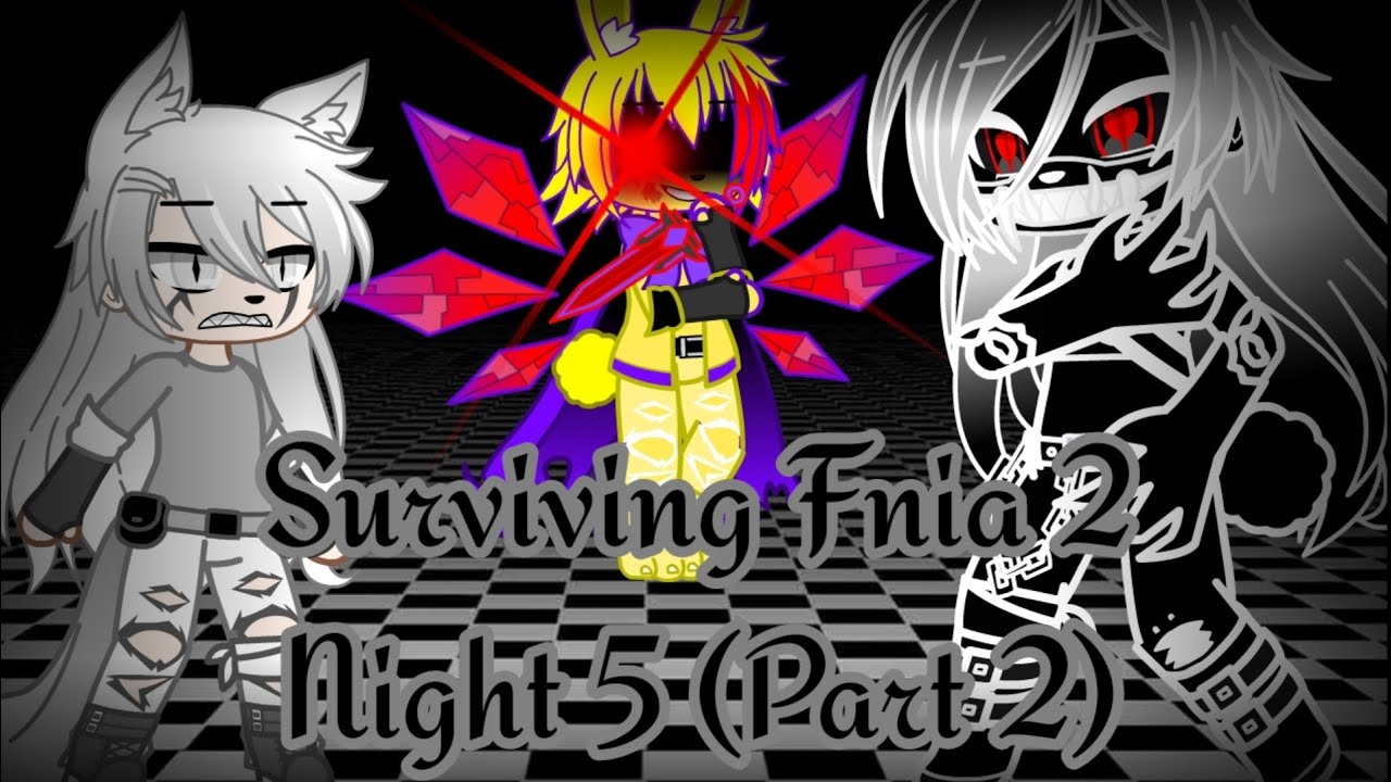 Surviving Fnia 2 Night 5 (Part 2/2)