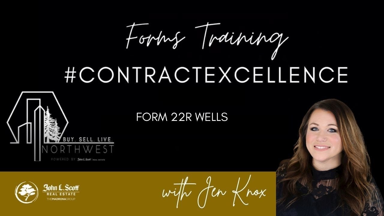 Contract Excellence: Exploring Form 22R Well Addendum & Wells Information in WA with Jen Knox