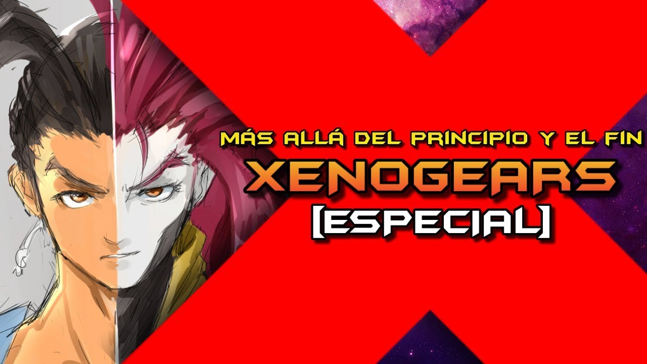 [ESPECIAL] XENOGEARS: Más allá del principio y el fin