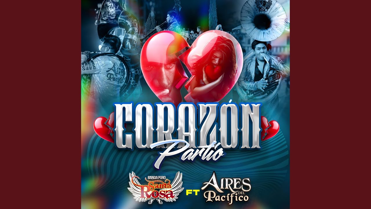 Corazon Partío (feat. Banda Aires Del Pacífico)