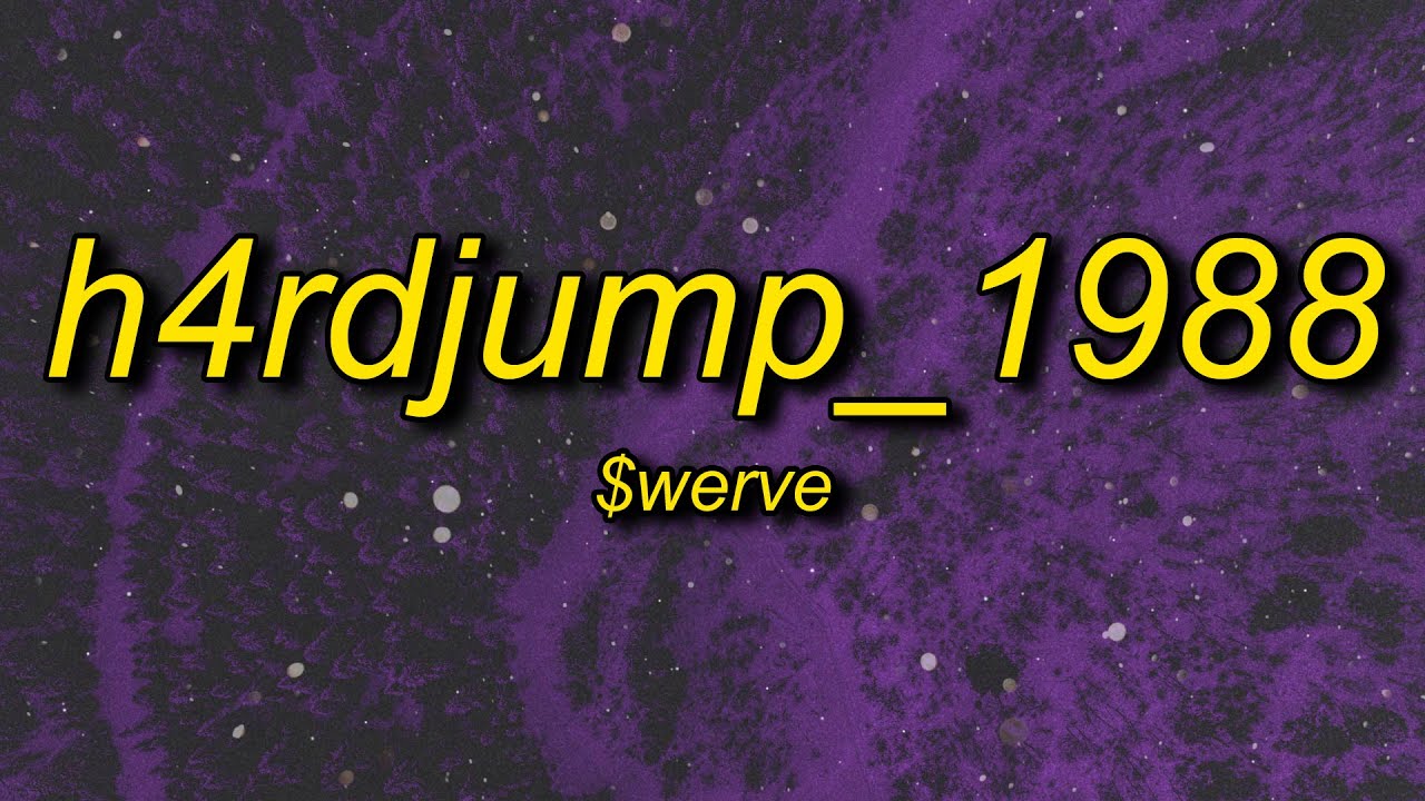 h4rdjump_1988 (Super Slowed)