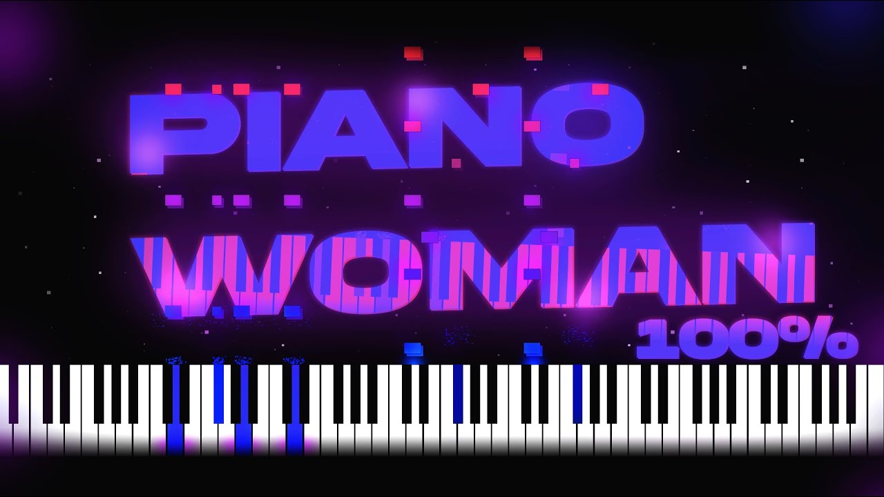 (UNLUCKIEST VICTOR) | Piano Woman 100% | Geometry Dash (Extreme Demon)