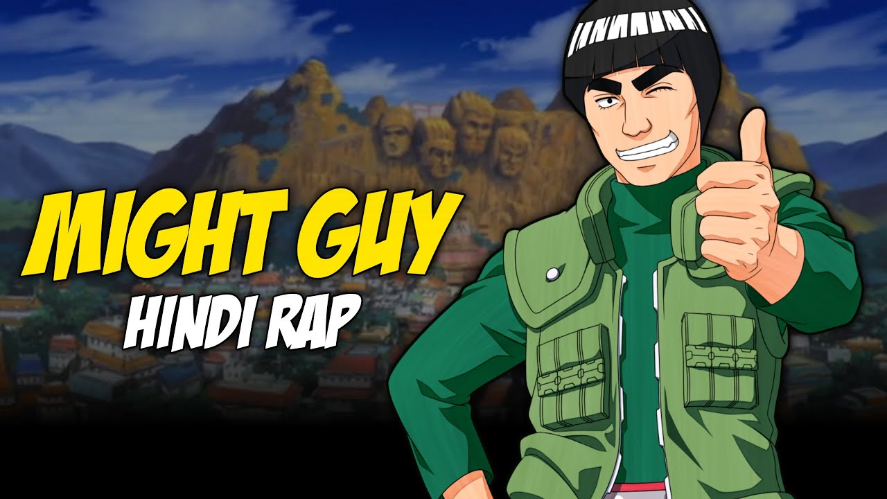 Might Guy Hindi Rap By Dikz | Hindi Anime Rap | Naruto AMV | Prod. By KaalaH