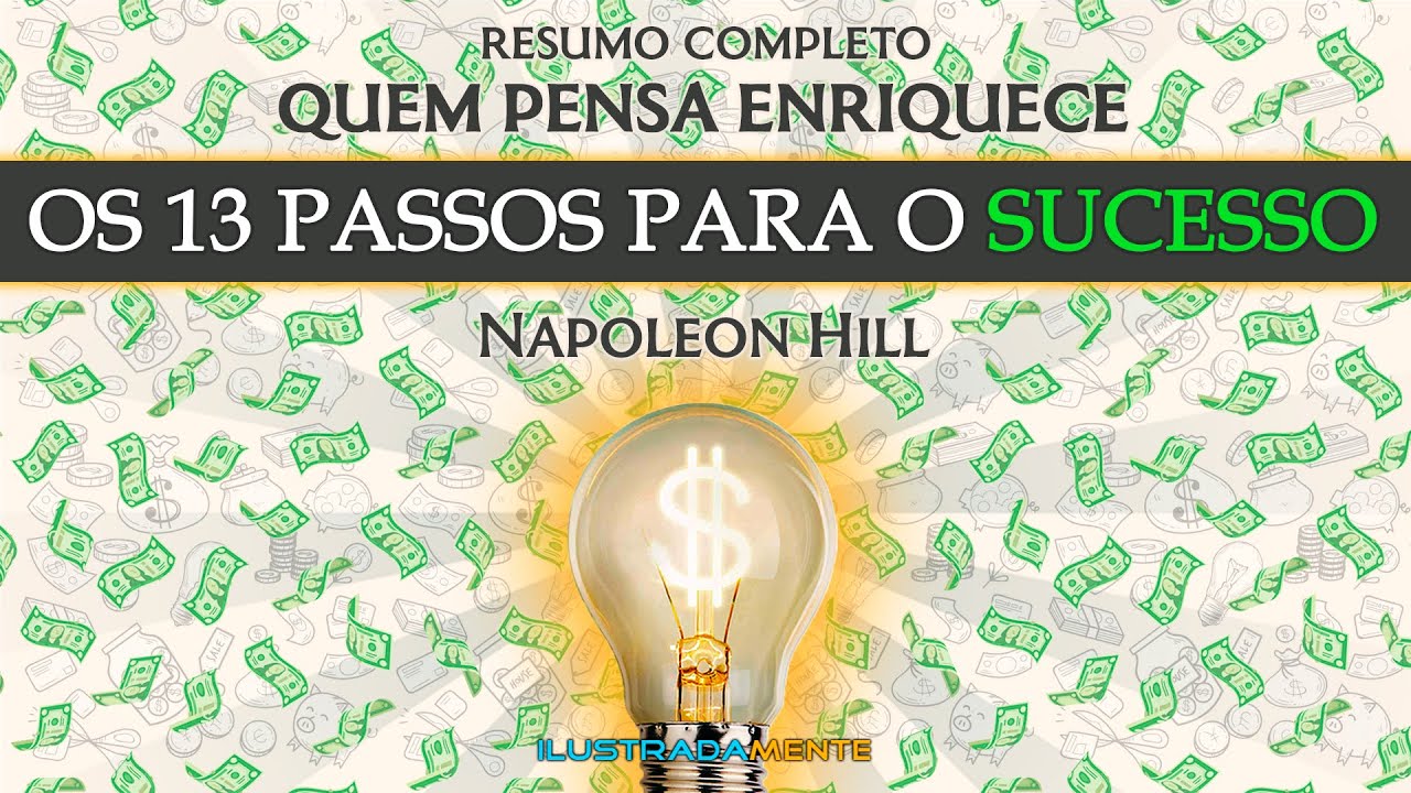 QUEM PENSA ENRIQUECE | Os 13 Passos para o Sucesso | Napoleon Hill | Resumo Completo | Audiobook