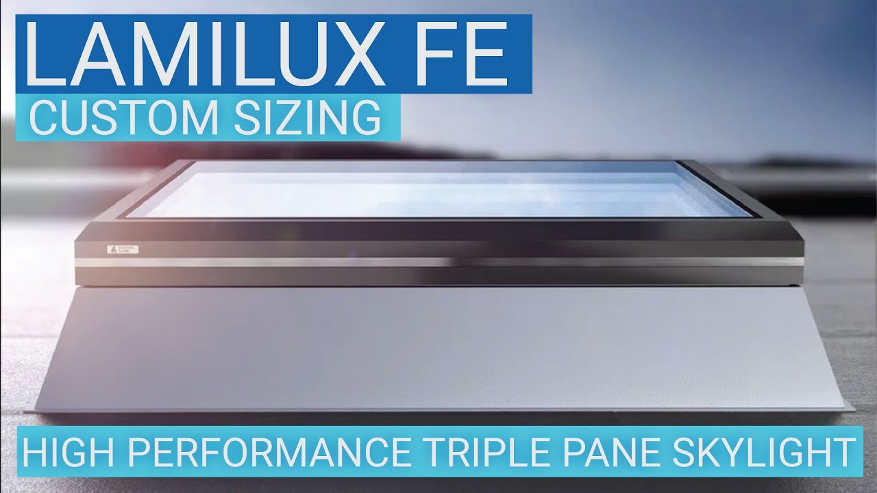 Custom Sizing For LAMILUX FE Flat Roof Skylights