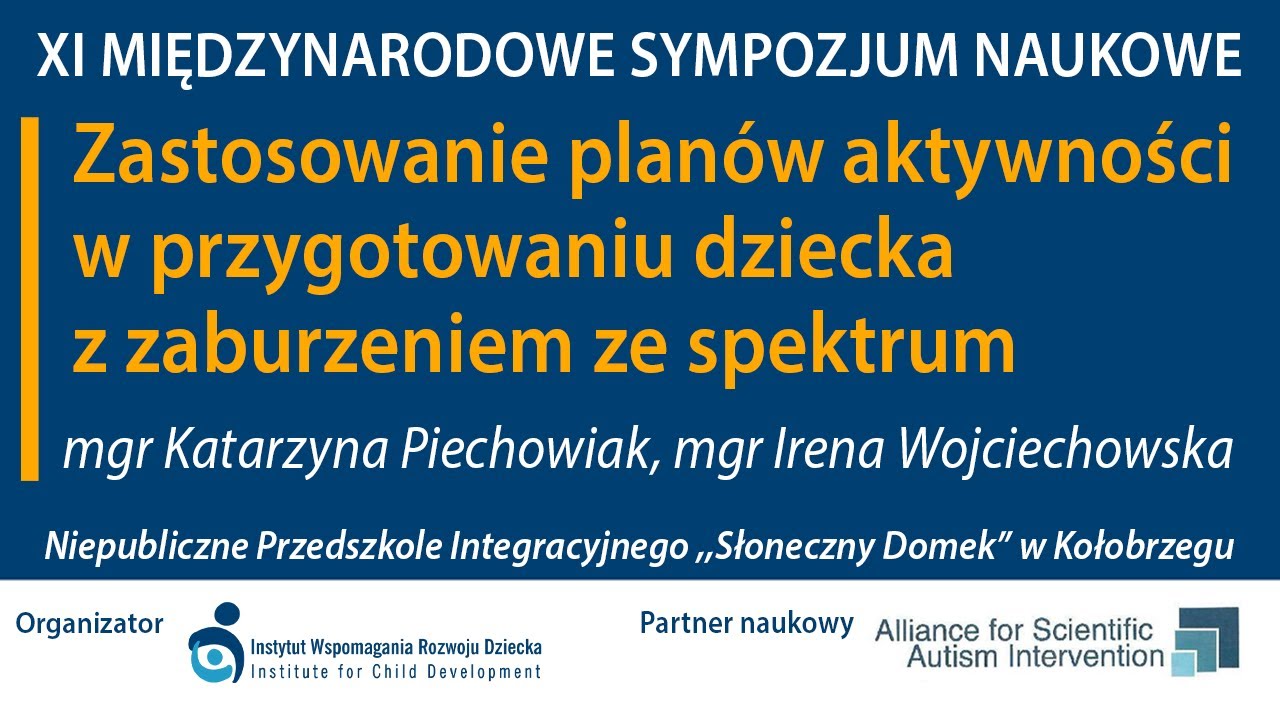 Zastosowanie planów aktywności w... - mgr Katarzyna Piechowiak, mgr Irena Wojciechowska #IWRD