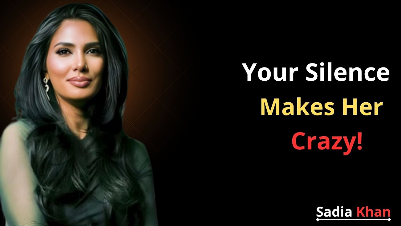 When You Go Silent, Her Mind Goes CRAZY || Female Psychology Sadia Khan