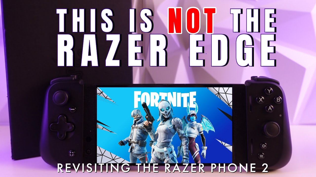 Before the Razer Edge, there was the Razer Phone 2… How does it hold up? (Retrospective #1)