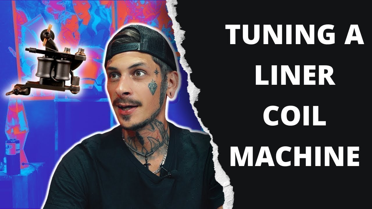 How To Tune A Coil Liner Tattoo Machine