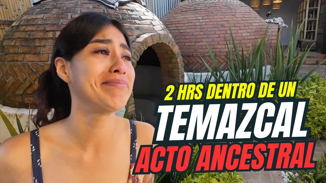 🔥 Lo que pasó en un TEMAZCAL en San Miguel… no lo esperábamos”