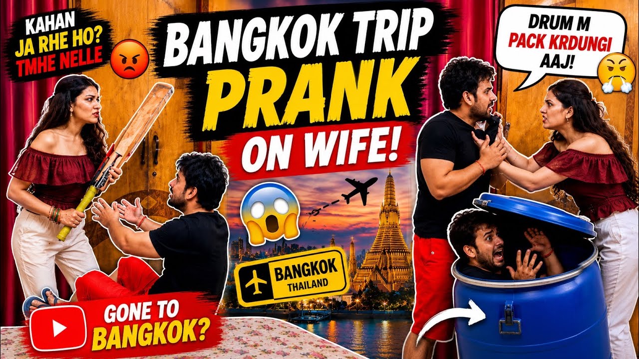 Bangkok Trip Prank On Wife Gone Extremely Wrong | Prank On Wife | Husband Wife Prank | Prank Video