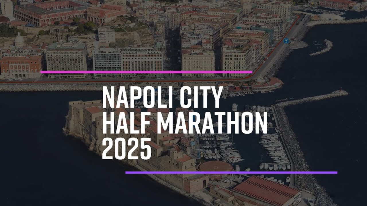 NAPOLI CITY HALF MARATHON 2025 - Presentazione del percorso