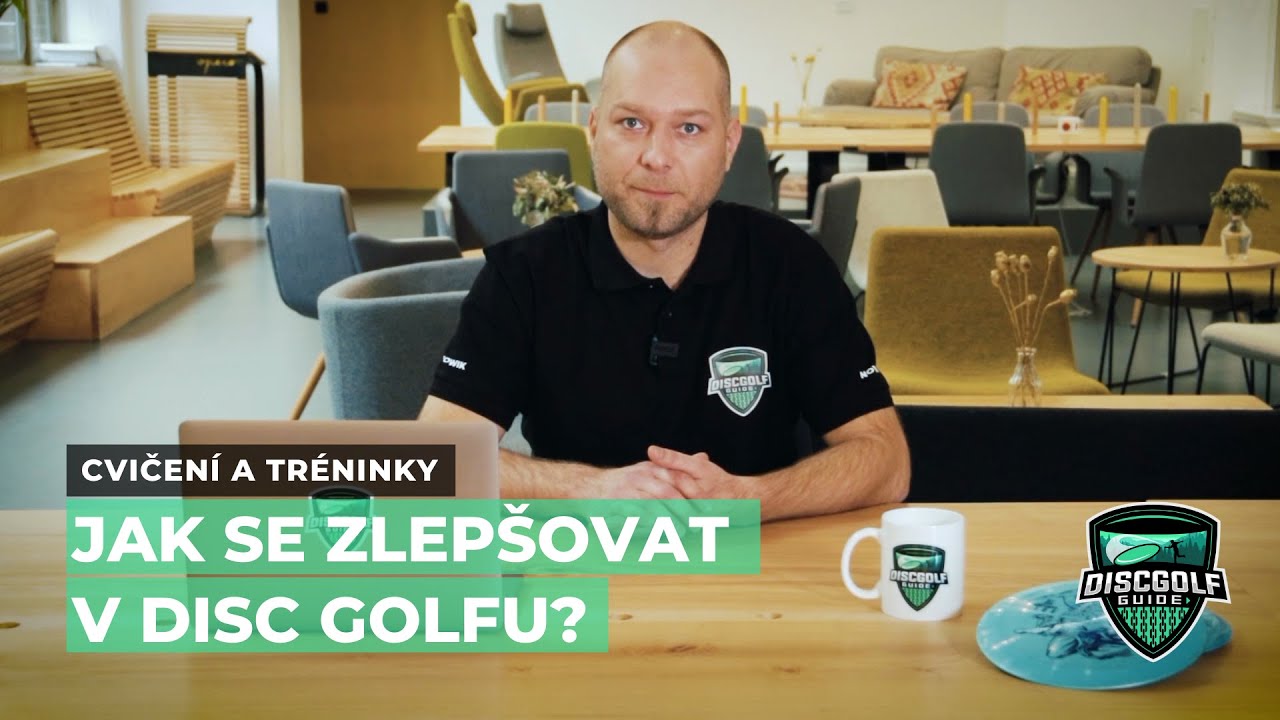 Jak se zlepšit a zlepšovat v disc golfu? | DISC GOLF GUIDE