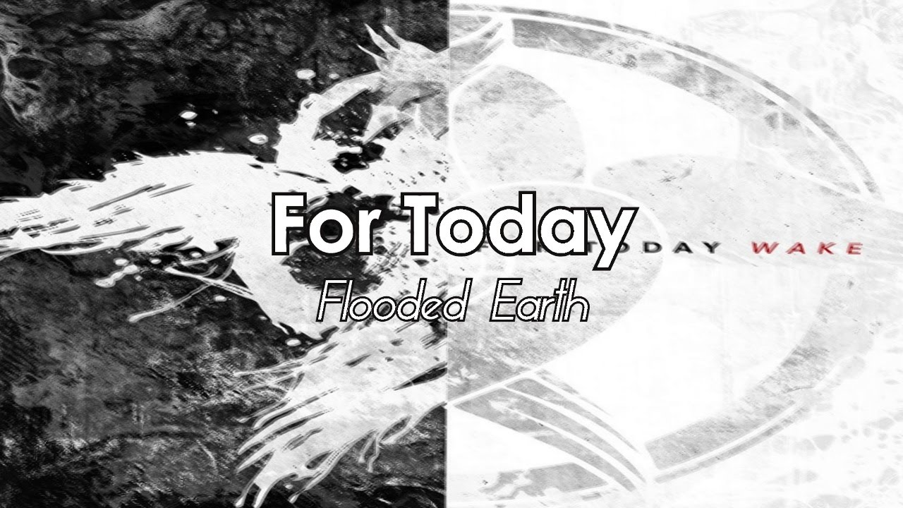 For Today - Flooded Earth [LYRICS]