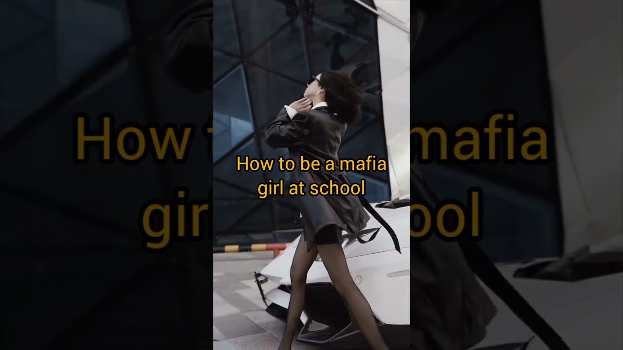 #How to be a mafia girl at school #habits #mafia #sigma #girl #shorts