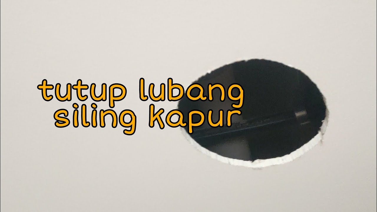 Tutorial cara mudah tutup lubang besar pada siling kapur