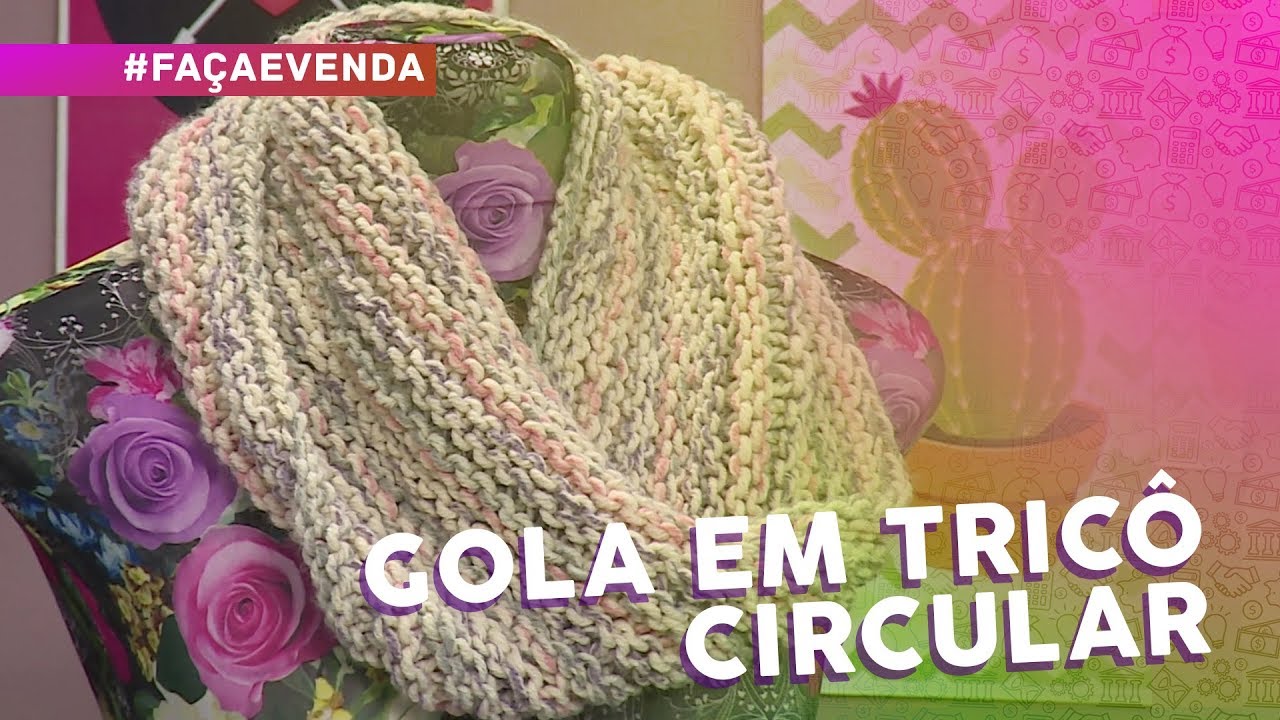 Gola em tricô circular por Cláudia Maria