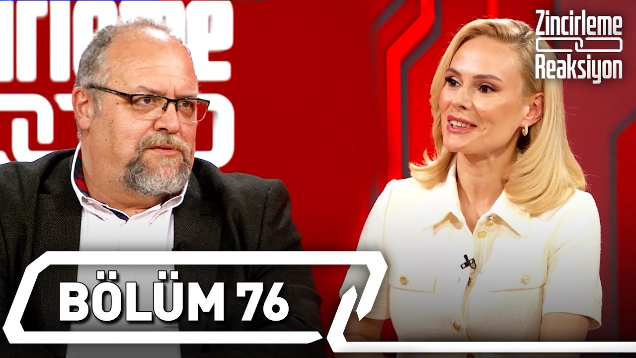 Zincirleme Reaksiyon 76. Bölüm | İlkin Başar Özal