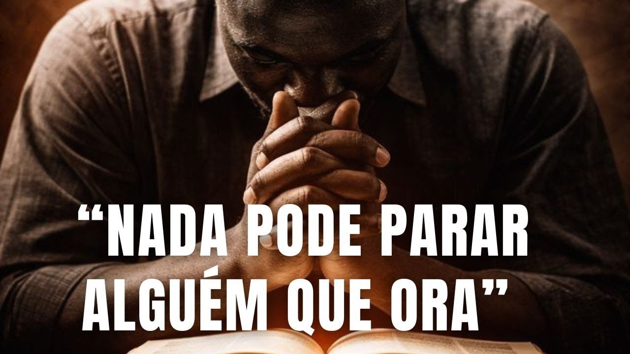 🛐📖NADA PODE PARAR ALGUÉM QUE ORA#ORAÇÃO PARA TODAS AS ÁREAS#ORE COMIGO