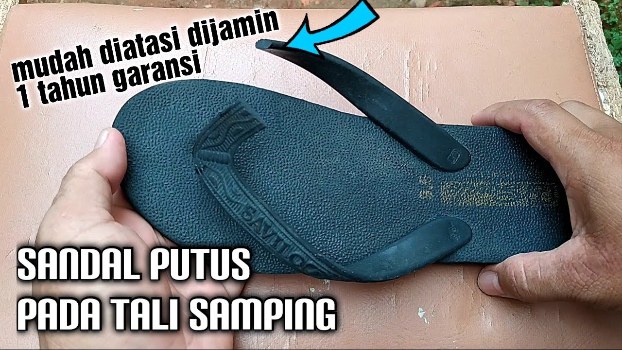 SETELAH NONTON, GAK BAKALAN BUANG SANDAL PUTUS LAGI !!!