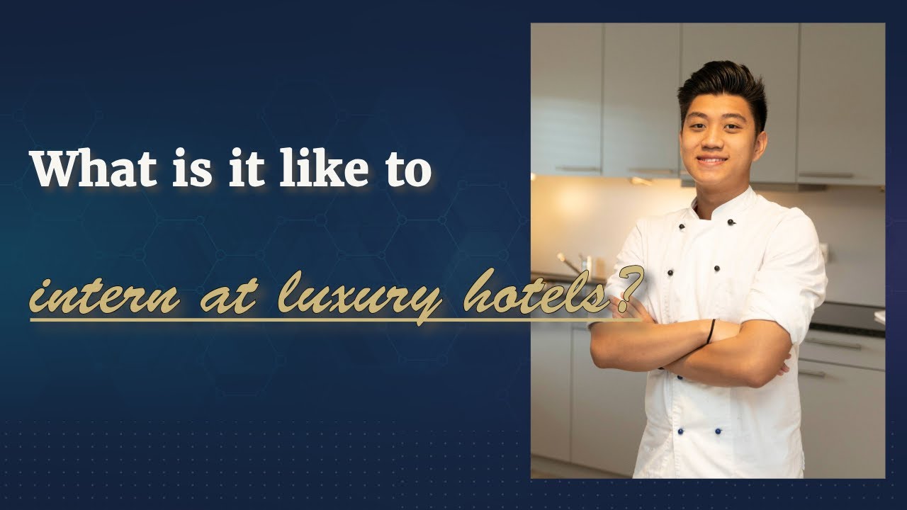 What is it like to intern at luxury hotels?