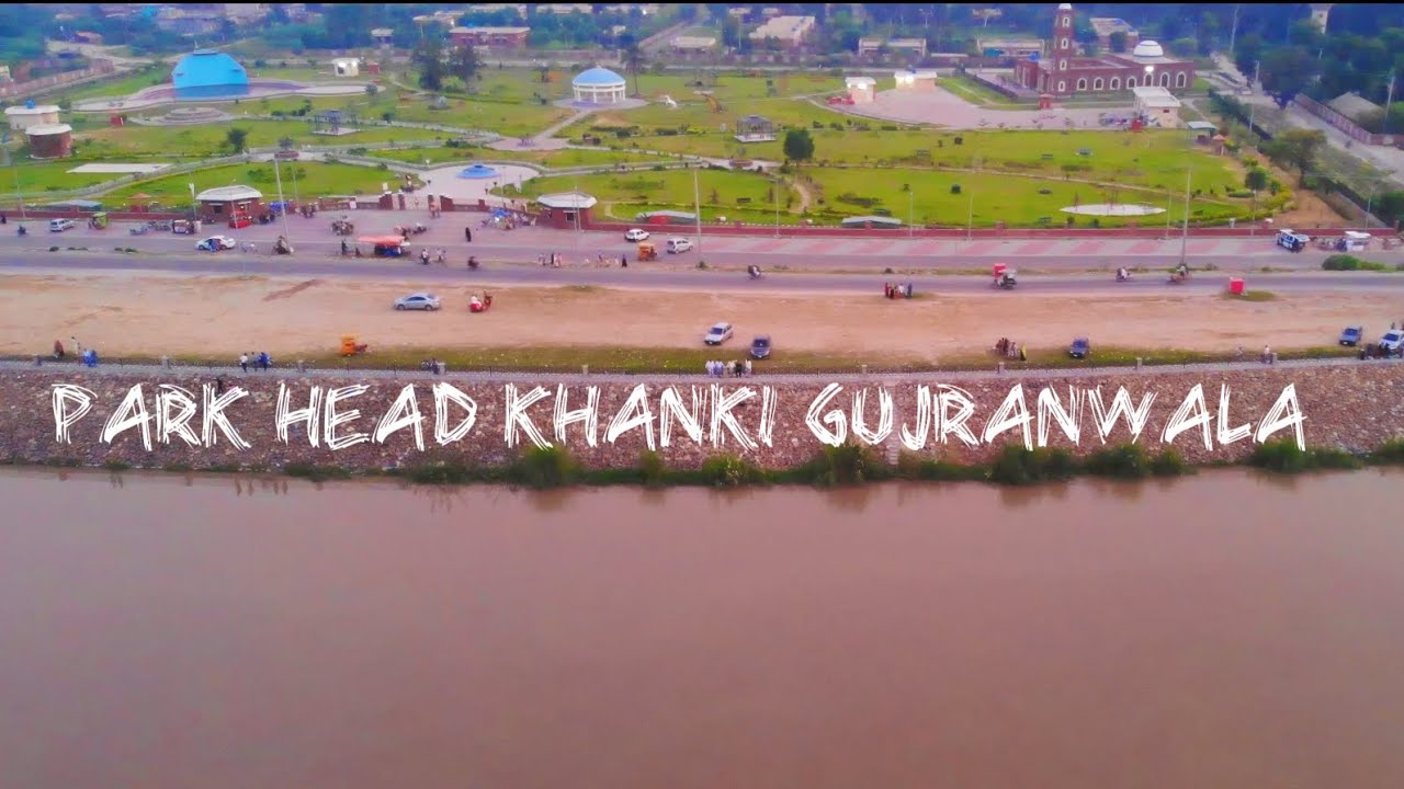 KHANKI BARRAGE GUJRANWALA PUNJAB  DRONE 4K VIDEO