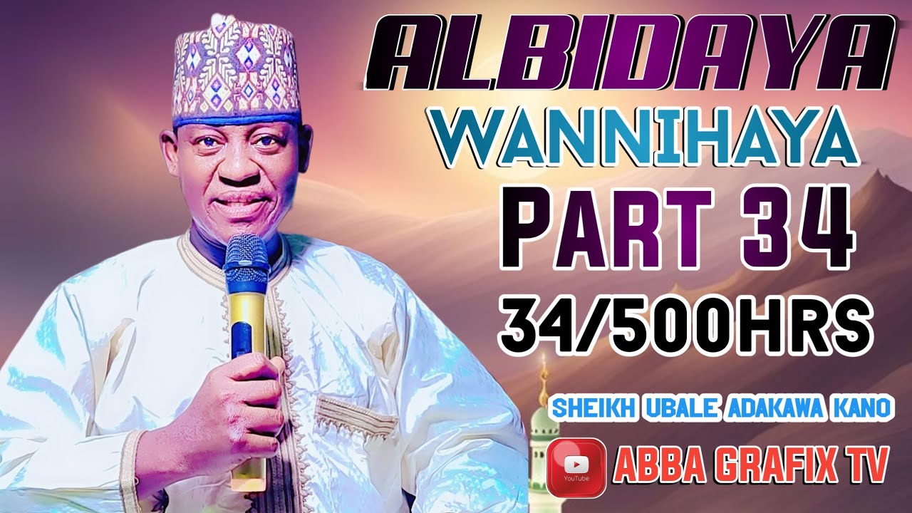 Kiissar haihuwar sayyadi Abdullahi mahaifin annabi Albidaya kashi na 34 daga Sheik Ubale