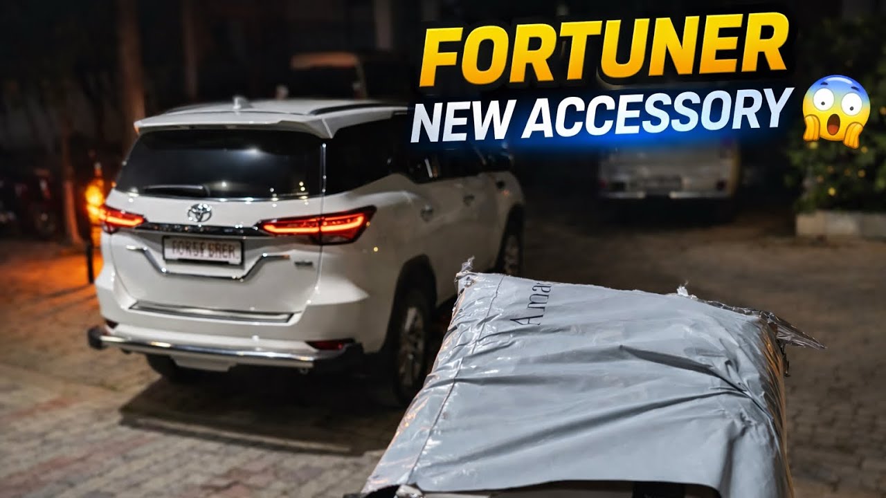 Fortuner New Accessory Installation 😍 | Big Upgrade in My Dream Car
