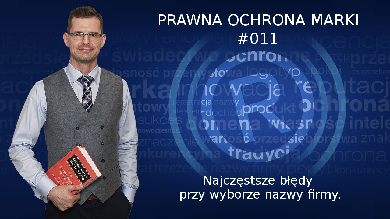 Podcast #011 - Najczęstsze błędy przy wyborze nazwy firmy. - Jak wybrać nazwę firmy - Mikołaj Lech