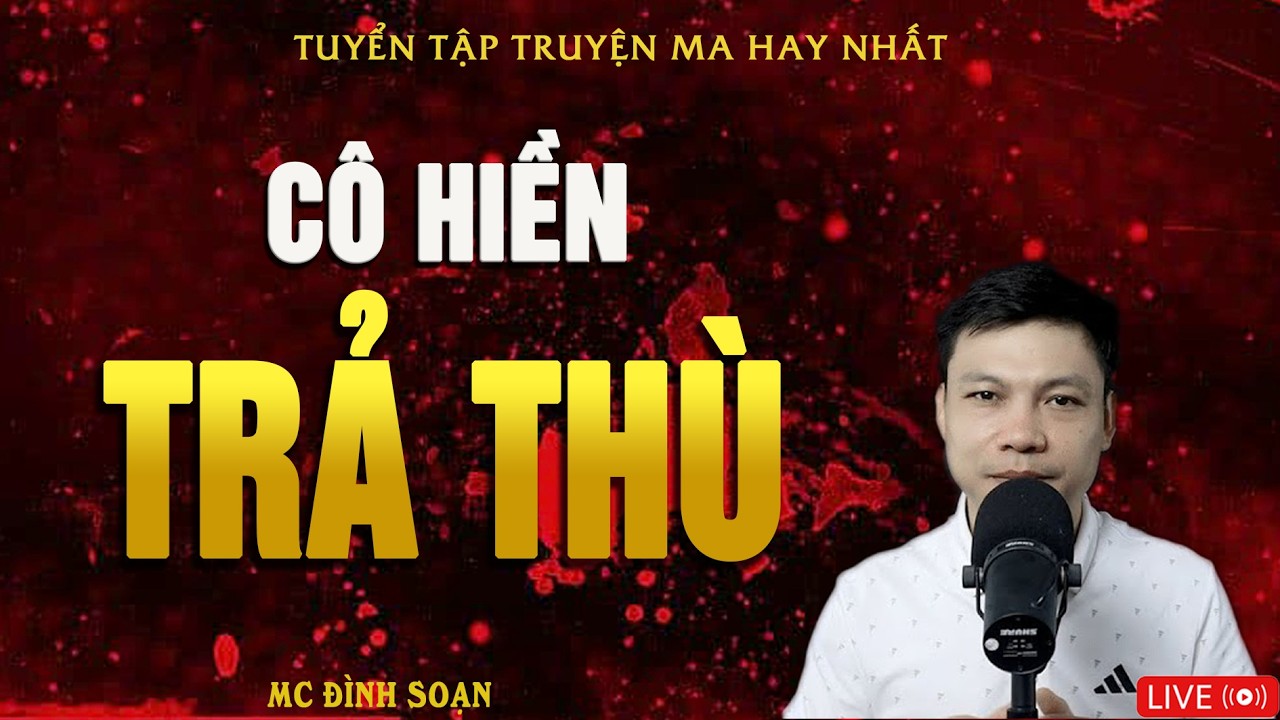 CÔ HIỀN TRẢ THÙ - Trò Chơi Địa Ngục | Truyện Ma Kinh Dị | Truyện Ma MC Đình Soạn Hay Nhất 2026