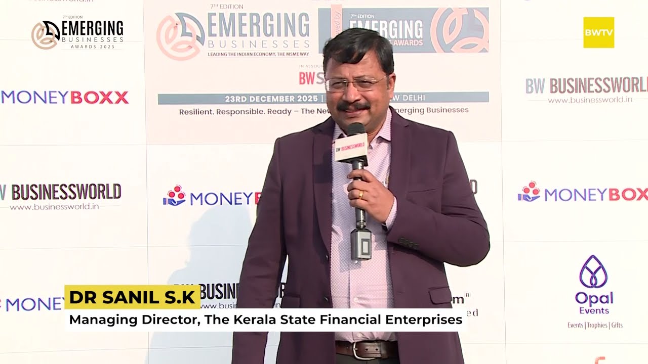Dr Sanil S K, MD, The Kerala State Financial Enterprises | BW Emerging Business Awards 2025