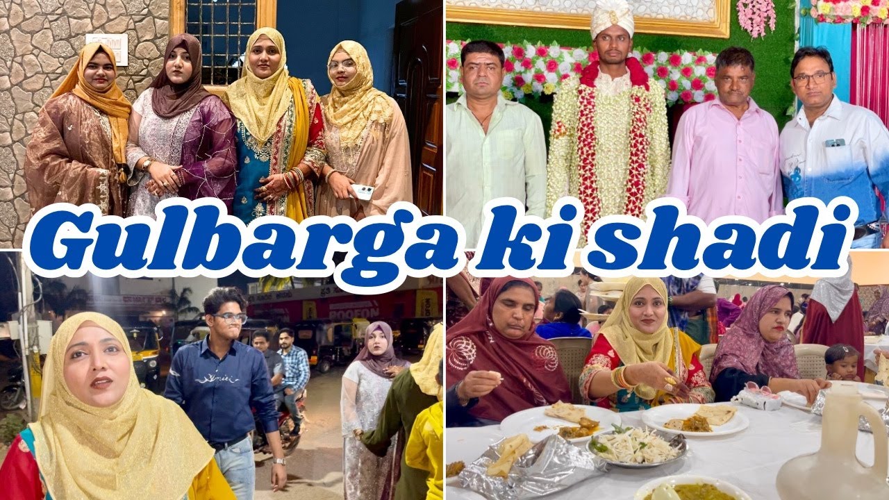 Hamare Gulbarga Ki Shaadi | Gulbarga Day 1| Family Se Milkar  Khushi Hui {AFREEN DASTARKHWAN} 2025